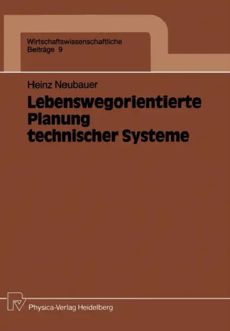 Buy Lebenswegorientierte Planung Technischer Systeme (English, Heinz Neubauer) Online at Best Price - BookBajar
