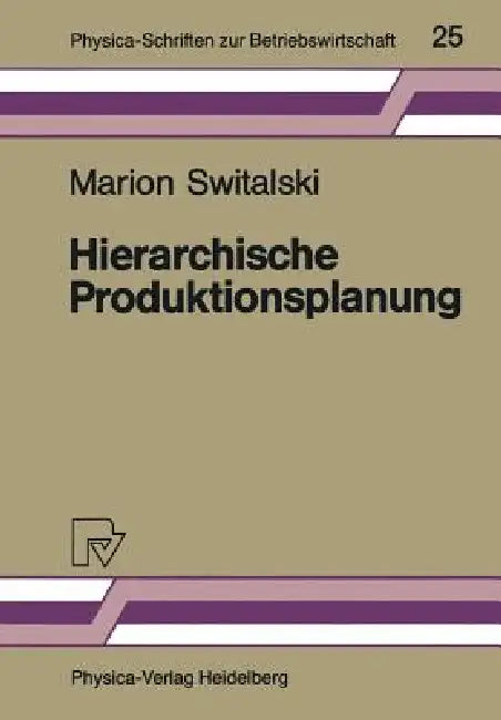 Buy Hierarchische Produktionsplanung (English, Marion Switalski) Online at Best Price - BookBajar