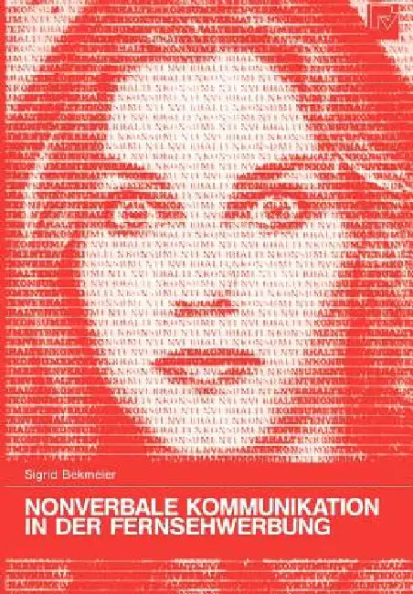 Buy Nonverbale Kommunikation in Der Fernsehwerbung (English, Sigrid Bekmeier) Online at Best Price - BookBajar