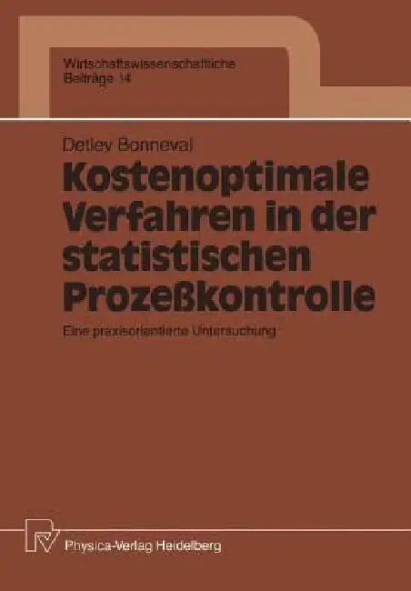 Buy Kostenoptimale Verfahren in Der Statistischen Prozeßkontrolle (English, Detlev Bonneval) Online at Best Price - BookBajar