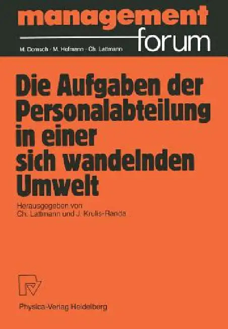 Buy Die Aufgabe Der Personalabteilung in Einer Sich Wandelnden Umwelt (English, Charles Lattmann | Jan Krulis-Randa) Online at Best Price - BookBajar