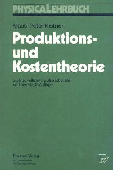 Buy Produktions-Und Kostentheorie (English, Klaus-Peter Kistner) Online at Best Price - BookBajar