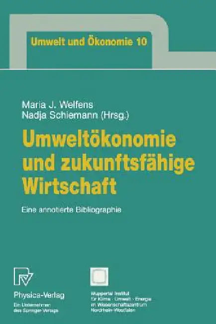 Buy Umweltökonomie Und Zukunftsfähige Wirtschaft (English, Maria J. Welfens | Nadja Schiemann) Online at Best Price - BookBajar