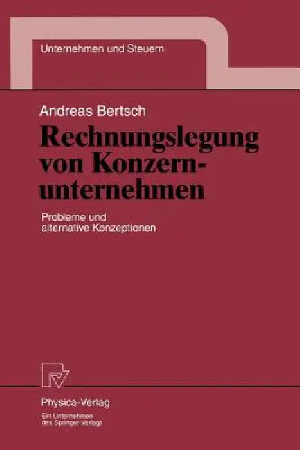Buy Rechnungslegung Von Konzernunternehmen (English, Andreas Bertsch) Online at Best Price - BookBajar