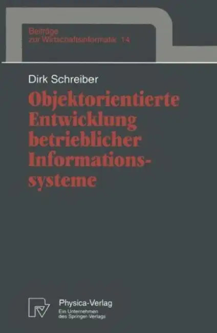 Buy Objektorientierte Entwicklung Betrieblicher Informationssysteme (English, Dirk Schreiber) Online at Best Price - BookBajar