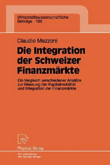 Buy Die Integration Der Schweizer Finanzmärkte (English, Claudio Mazzoni) Online at Best Price - BookBajar