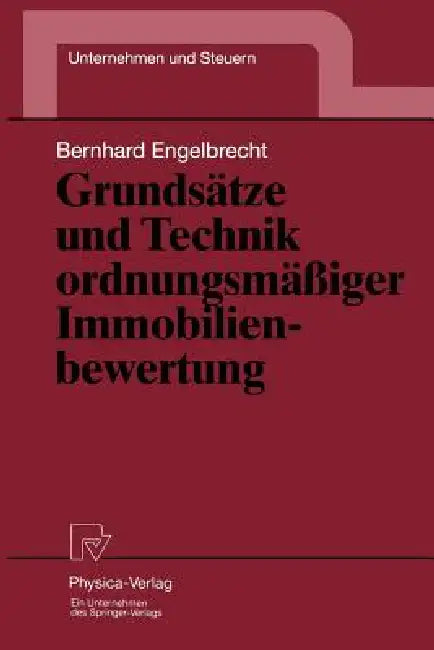 Buy Grundsätze Und Technik Ordnungsmäßiger Immobilienbewertung (English, Bernhard Engelbrecht) Online at Best Price - BookBajar