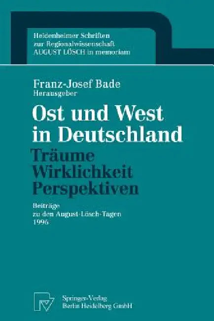 Buy Ost Und West in Deutschland -- Träume, Wirklichkeit, Perspektiven (English, Franz-Josef Bade) Online at Best Price - BookBajar