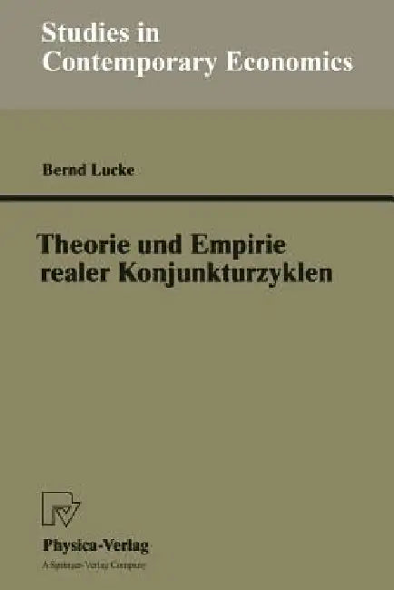 Buy Theorie Und Empirie Realer Konjunkturzyklen (English, Bernd Lucke) Online at Best Price - BookBajar