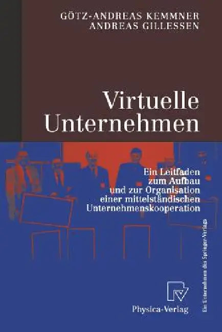Buy Virtuelle Unternehmen (English, Götz-Andreas Kemmner | Andreas Gillessen) Online at Best Price - BookBajar