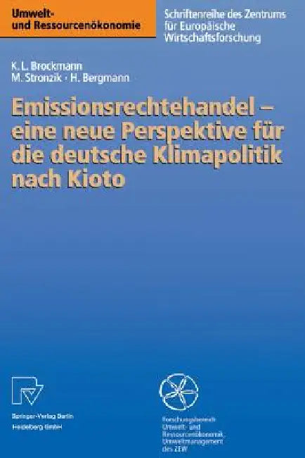 Buy Emissionsrechtehandel -- Eine Neue Perspektive Für Die Deutsche Klimapolitik Nach Kioto (English, Karl L. Brockmann | Marcus Stronzik | Heidi Bergmann) Online at Best Price - BookBajar