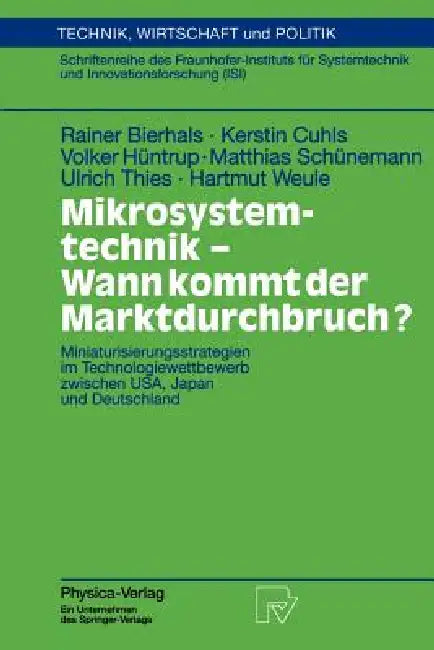 Buy Mikrosystemtechnik - Wann Kommt Der Marktdurchbruch? (English, Rainer Bierhals | Kerstin Cuhls | Volker Hüntrup) Online at Best Price - BookBajar