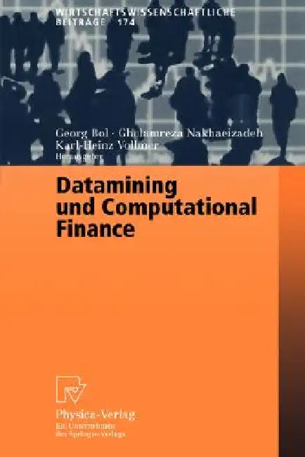Buy Datamining Und Computational Finance (English, Georg Bol | Gholamreza Nakhaeizadeh | Karl-Heinz Vollmer) Online at Best Price - BookBajar