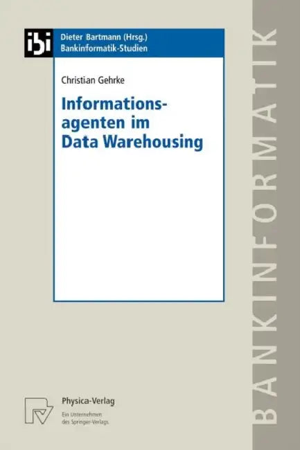 Buy Informationsagenten Im Data Warehousing (English, Christian Gehrke) Online at Best Price - BookBajar
