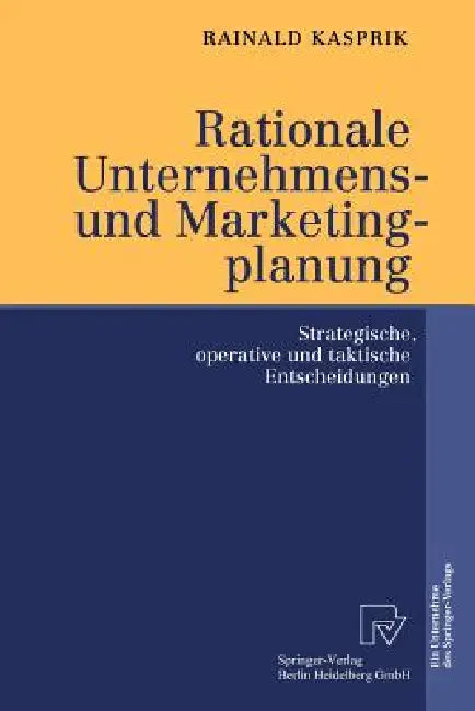Buy Rationale Unternehmens- Und Marketingplanung (English, Rainald Kasprik) Online at Best Price - BookBajar