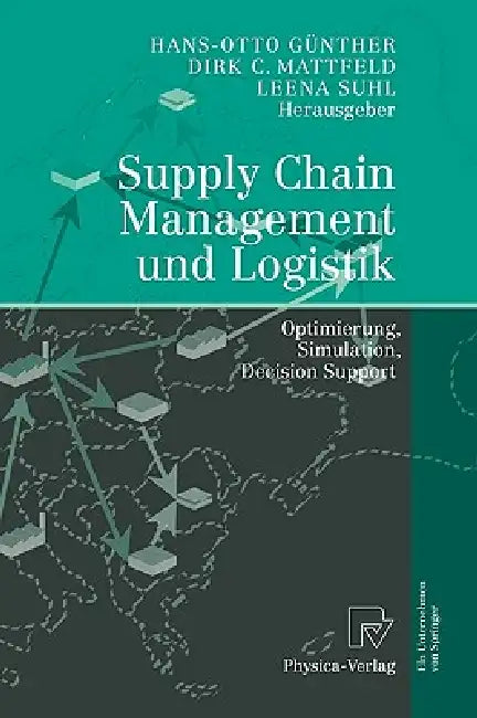 Buy Supply Chain Management Und Logistik (English, Hans-Otto Günther | Dirk C. Mattfeld | Leena Suhl) Online at Best Price - BookBajar