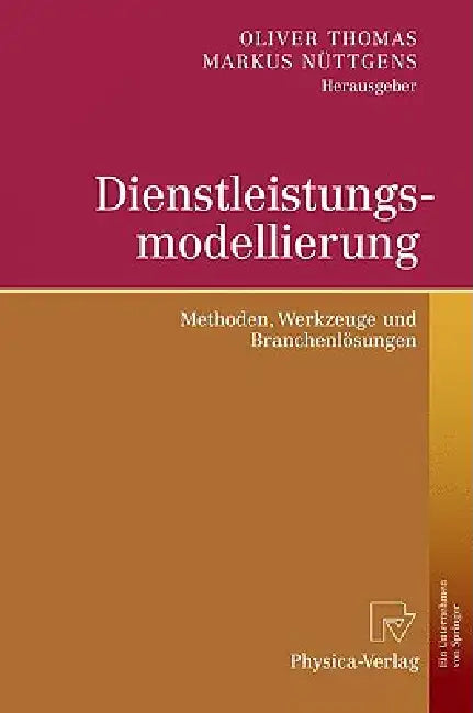 Buy Dienstleistungsmodellierung (English, Oliver Thomas | Markus Nüttgens) Online at Best Price - BookBajar