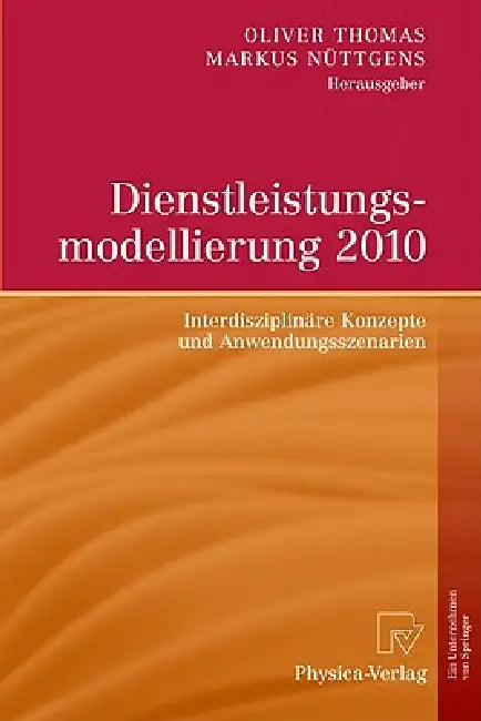 Buy Dienstleistungsmodellierung 2010 (English, Oliver Thomas | Markus Nüttgens) Online at Best Price - BookBajar