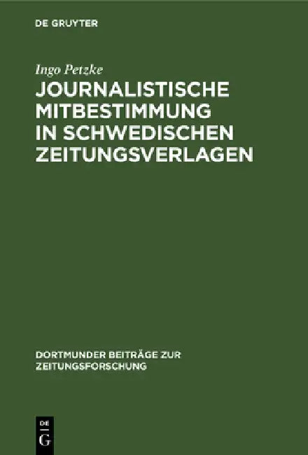 Buy Journalistische Mitbestimmung in schwedischen Zeitungsverlagen (English, Ingo Petzke) Online at Best Price - BookBajar
