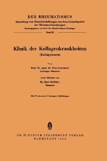 Buy Klinik Der Kollagenkrankheiten (Kollagenosen) (English, K. Müller | W. Tischenforf) Online at Best Price - BookBajar