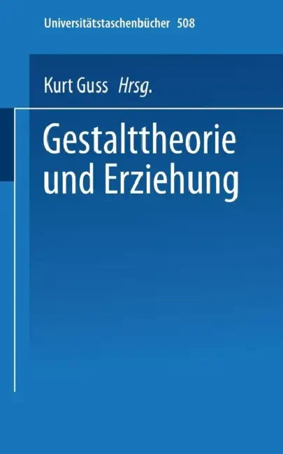 Buy Gestalttheorie Und Erziehung (English, K. Guss) Online at Best Price - BookBajar