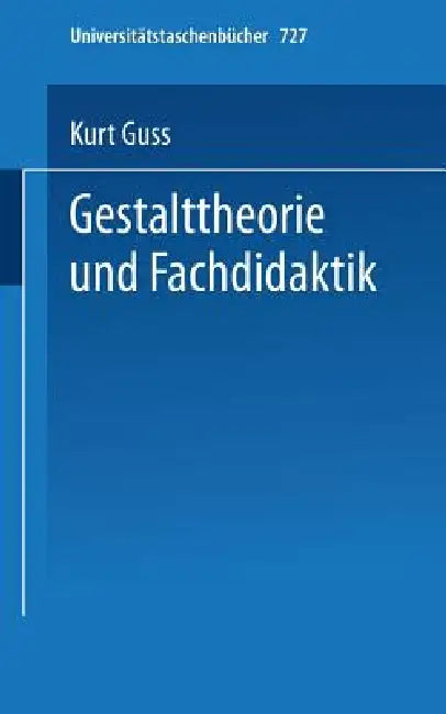 Buy Gestalttheorie Und Fachdidaktik (English, K. Guss) Online at Best Price - BookBajar