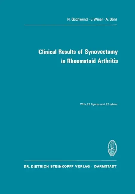 Buy Clinical Results of Synovectomy in Rheumatoid Arthritis (English, N. Gschwend | J. Winer | A. Böni) Online at Best Price - BookBajar