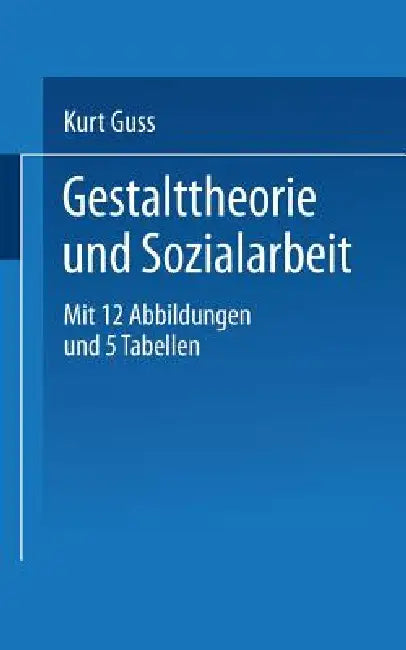 Buy Gestalttheorie Und Sozialarbeit (English, K. Guss) Online at Best Price - BookBajar