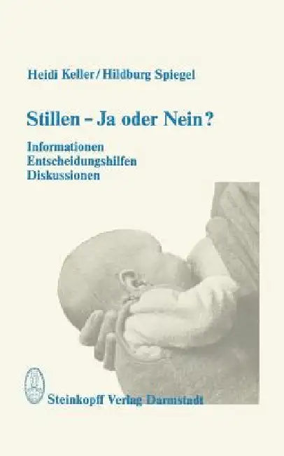 Buy Stillen -- Ja Oder Nein? (English, Heidi Keller | Hildburg Spiegel) Online at Best Price - BookBajar