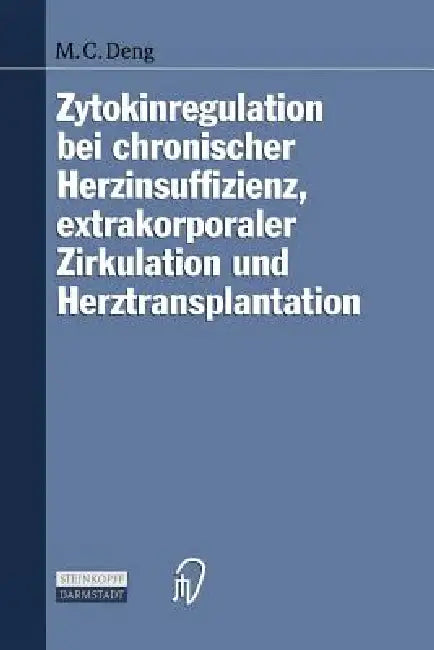 Buy Zytokinregulation Bei Chronischer Herzinsuffizienz, Extrakorporaler Zirkulation Und Herztransplantat (English, M. Deng) Online at Best Price - BookBajar