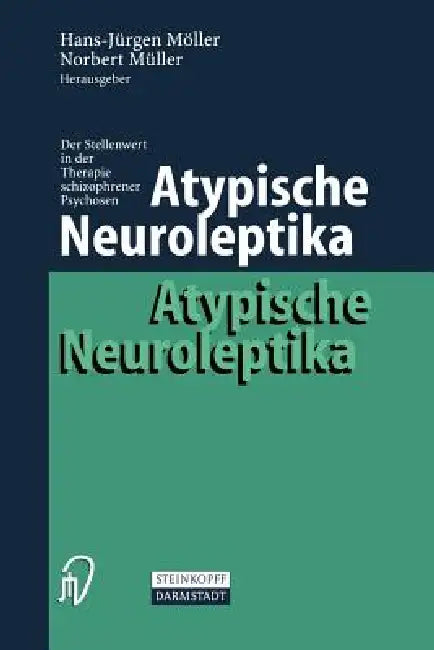 Buy Atypische Neuroleptika (English, Hans-Jürgen Möller | Norbert Müller) Online at Best Price - BookBajar