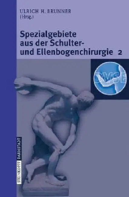 Buy Spezialgebiete Aus Der Schulter- Und Ellenbogenchirurgie 2 (English, J. Dargel | Ulrich Brunner) Online at Best Price - BookBajar