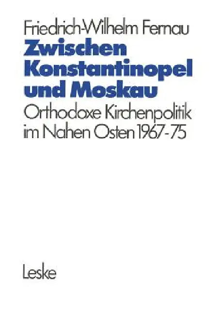 Buy Zwischen Konstantinopel Und Moskau (English, Friedrich-Wilhelm Fernau) Online at Best Price - BookBajar