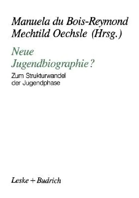 Buy Neue Jugendbiographie? (English, Manuela Du Bois-Reymond | Mechtild Oechsle) Online at Best Price - BookBajar