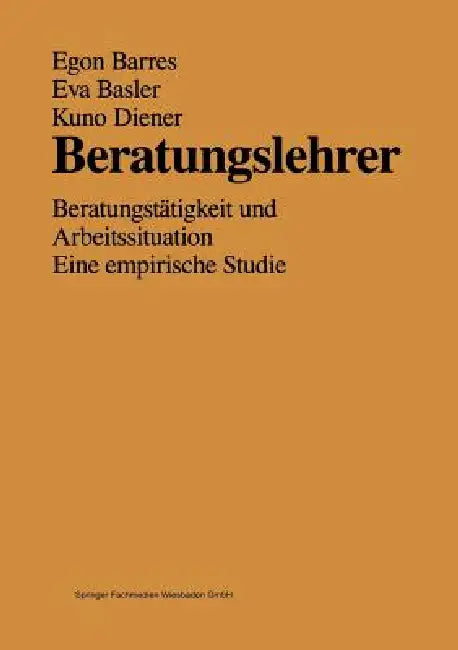 Buy Beratungslehrer (English, Egon Barres | Eva Basler | Kuno Diener) Online at Best Price - BookBajar