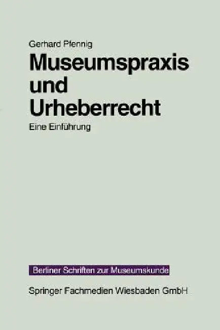 Buy Museumspraxis Und Urheberrecht (English, Gerhard Pfennig) Online at Best Price - BookBajar