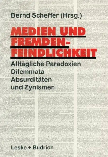 Buy Medien Und Fremdenfeindlichkeit (English, Bernd Scheffer) Online at Best Price - BookBajar