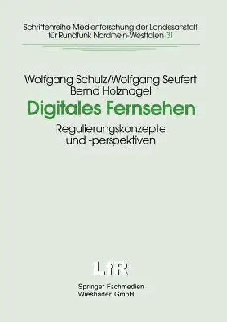 Buy Digitales Fernsehen (English, Wolfgang Schulz | Wolfgang Seufert | Institut Für Informations-Telekomm Und) Online at Best Price - BookBajar