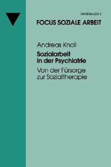 Buy Sozialarbeit in Der Psychiatrie (English, Andreas Knoll) Online at Best Price - BookBajar