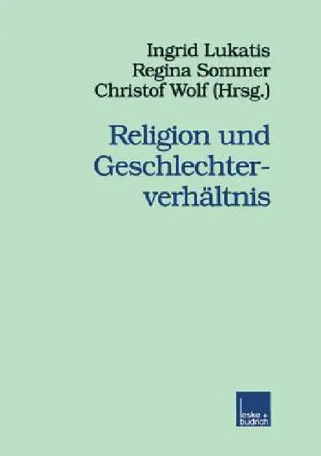 Buy Religion Und Geschlechterverhältnis (English, Ingrid Lukatis | Regina Sommer | Christof Wolf) Online at Best Price - BookBajar