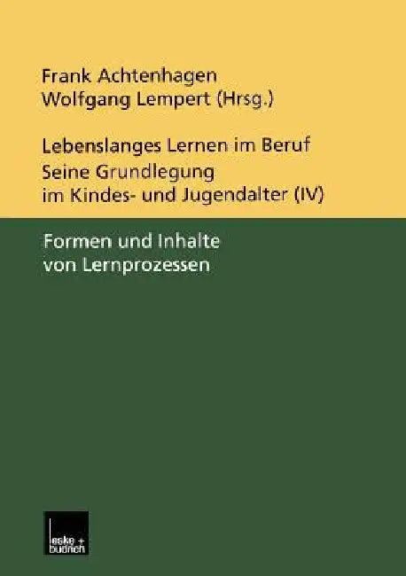 Buy Lebenslanges Lernen Im Beruf -- Seine Grundlegung Im Kindes- Und Jugendalter (English, Frank Achtenhagen | Wolfgang Lempert) Online at Best Price - BookBajar