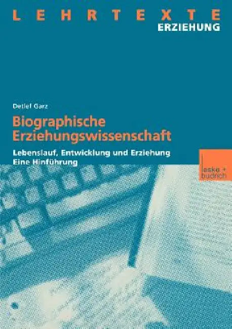 Buy Biographische Erziehungswissenschaft (English, Detlef Garz) Online at Best Price - BookBajar