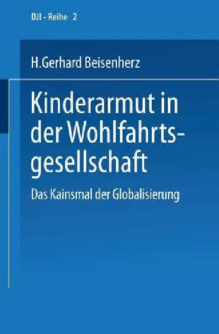 Buy Kinderarmut in Der Wohlfahrtsgesellschaft (English, Gerhard Beisenherz) Online at Best Price - BookBajar