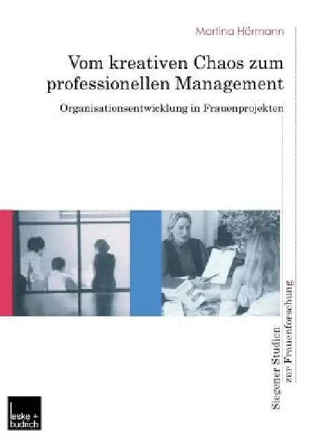 Buy Vom Kreativen Chaos Zum Professionellen Management (English, Martina Hörmann) Online at Best Price - BookBajar