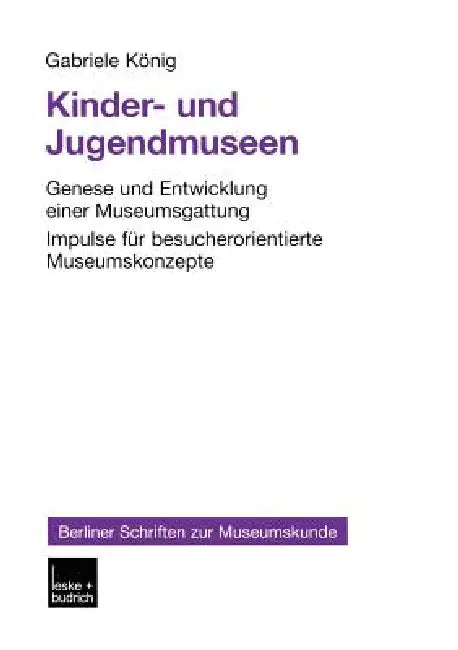 Buy Kinder- Und Jugendmuseen (English, Gabriele König) Online at Best Price - BookBajar