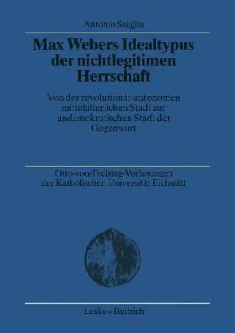 Buy Max Webers Idealtypus Der Nichtlegitimen Herrschaft (English, Antonio Scaglia) Online at Best Price - BookBajar