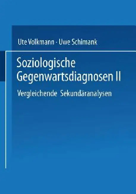 Buy Soziologische Gegenwartsdiagnosen II (English, Ute Volkmann | Uwe Schimank) Online at Best Price - BookBajar