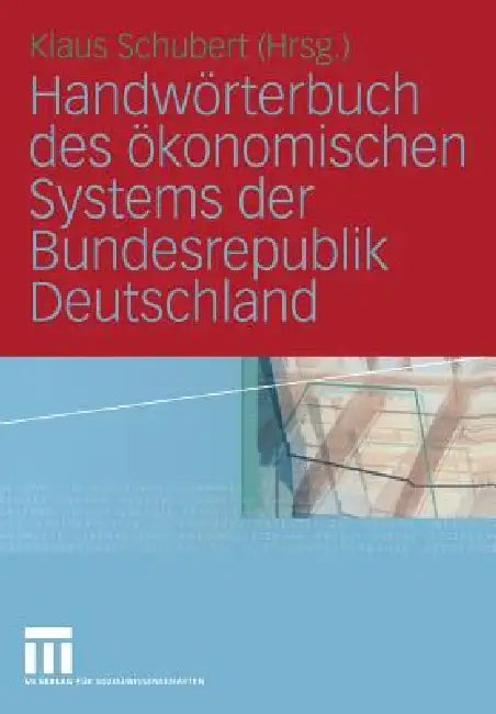Buy Handwörterbuch Des Ökonomischen Systems Der Bundesrepublik Deutschland (English, Klaus Schubert) Online at Best Price - BookBajar