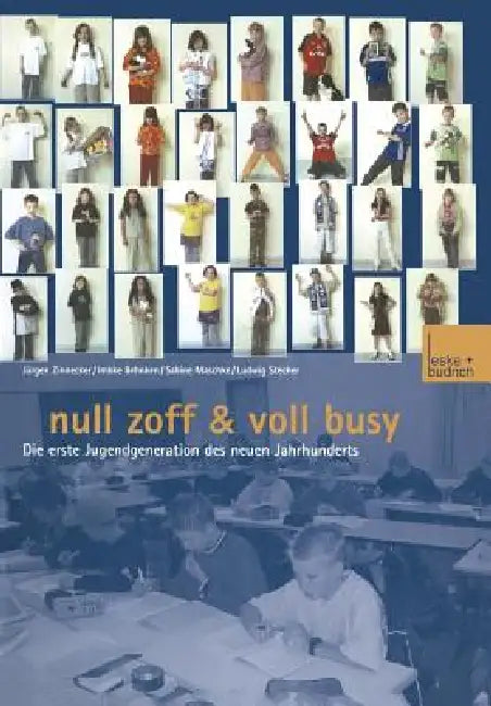 Buy Null Zoff & Voll Busy (English, Zse - Zeitschrift Für Soziologie Der Erz | Imbke Behnken | Sabine Maschke) Online at Best Price - BookBajar