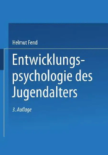 Buy Entwicklungspsychologie Des Jugendalters (English, Helmut Fend) Online at Best Price - BookBajar